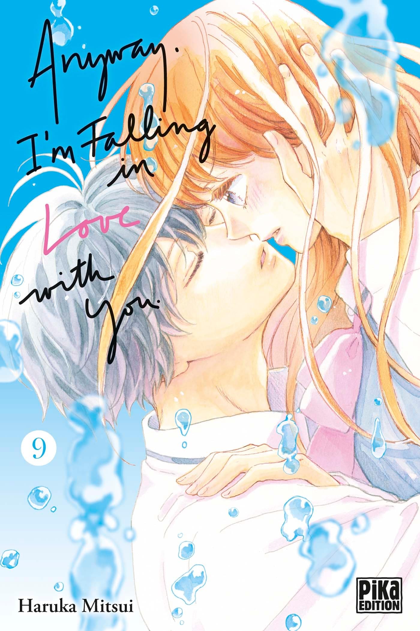 Anyway, I'm falling in love with you T09 - Haruka Mitsui - Pika - broché - Manga