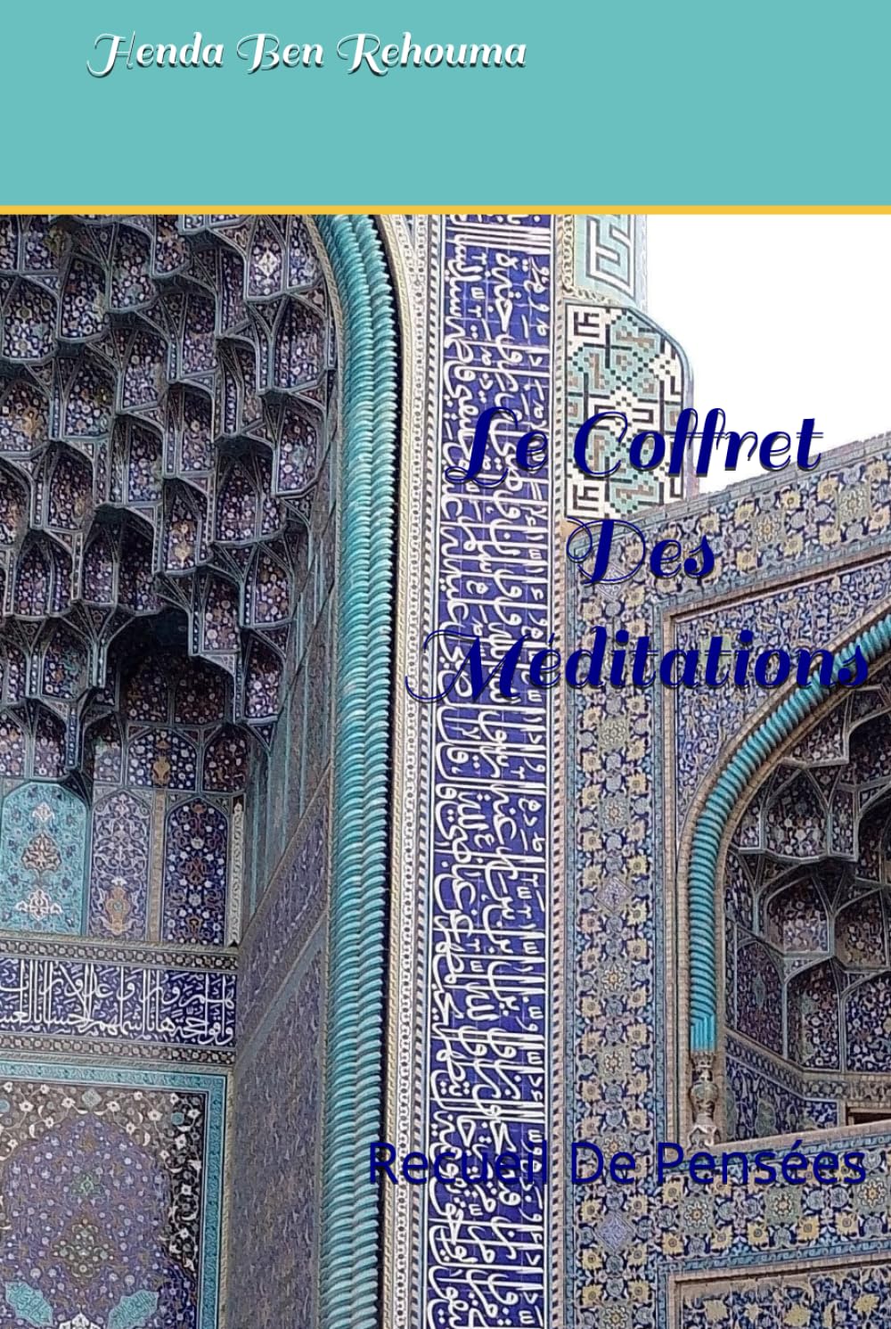 Le Coffret Des Méditations: Recueil De Pensées
