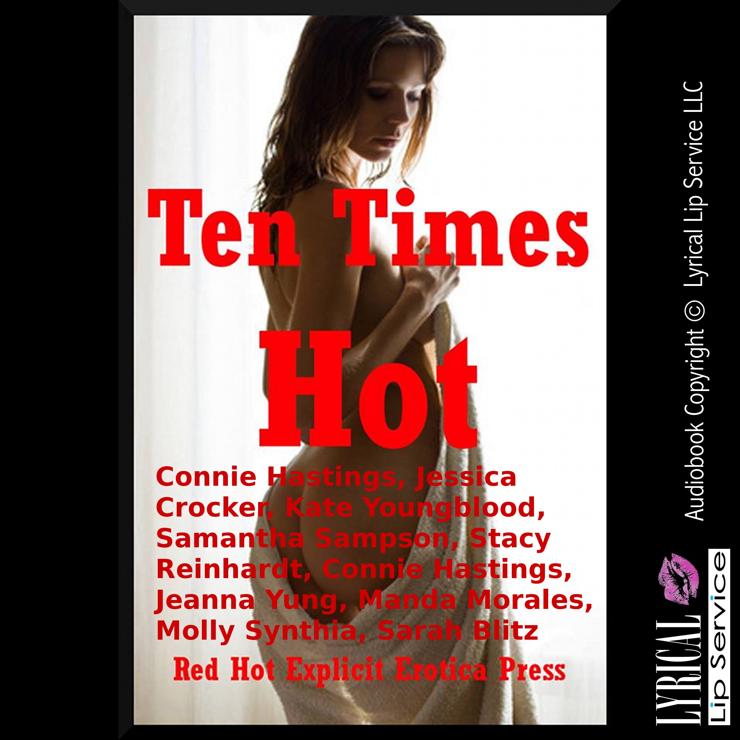 Ten Times Hot: Ten Explicit Erotica Stories