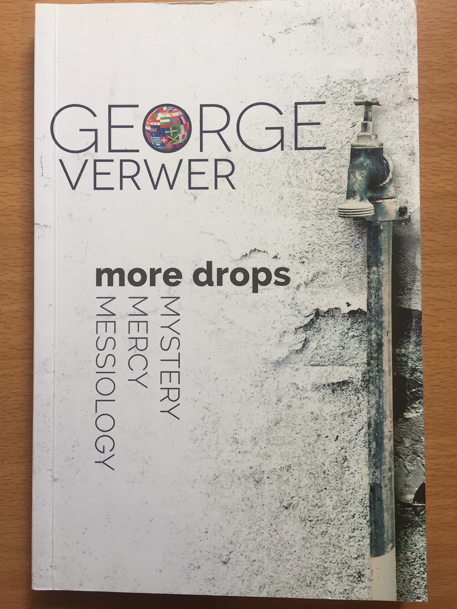 More Drops: Mystery, Mercy, Messiology