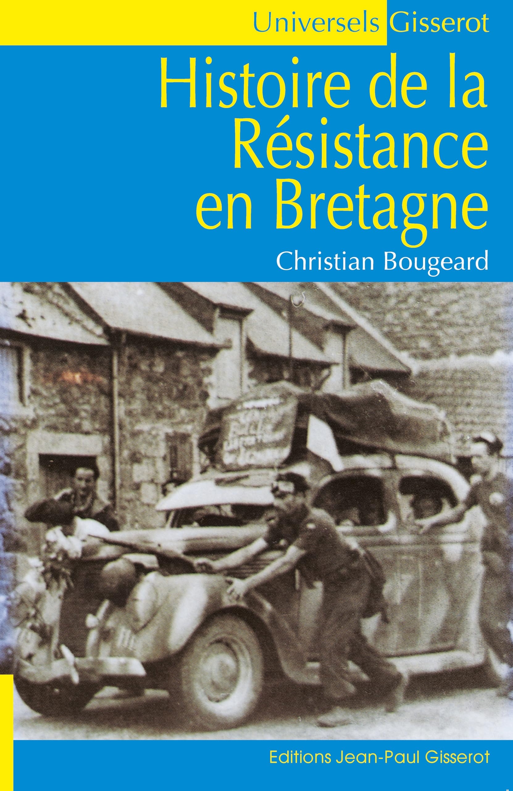 Histoire de la résistance en Bretagne