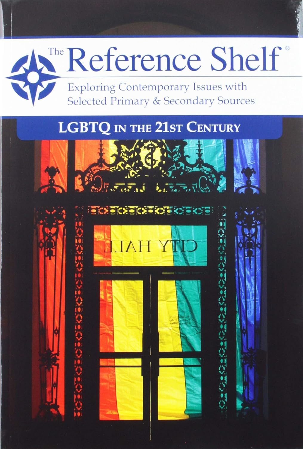 Reference Shelf LGBTQ in the 21st Century 0 Hw Wilson 9781682174548