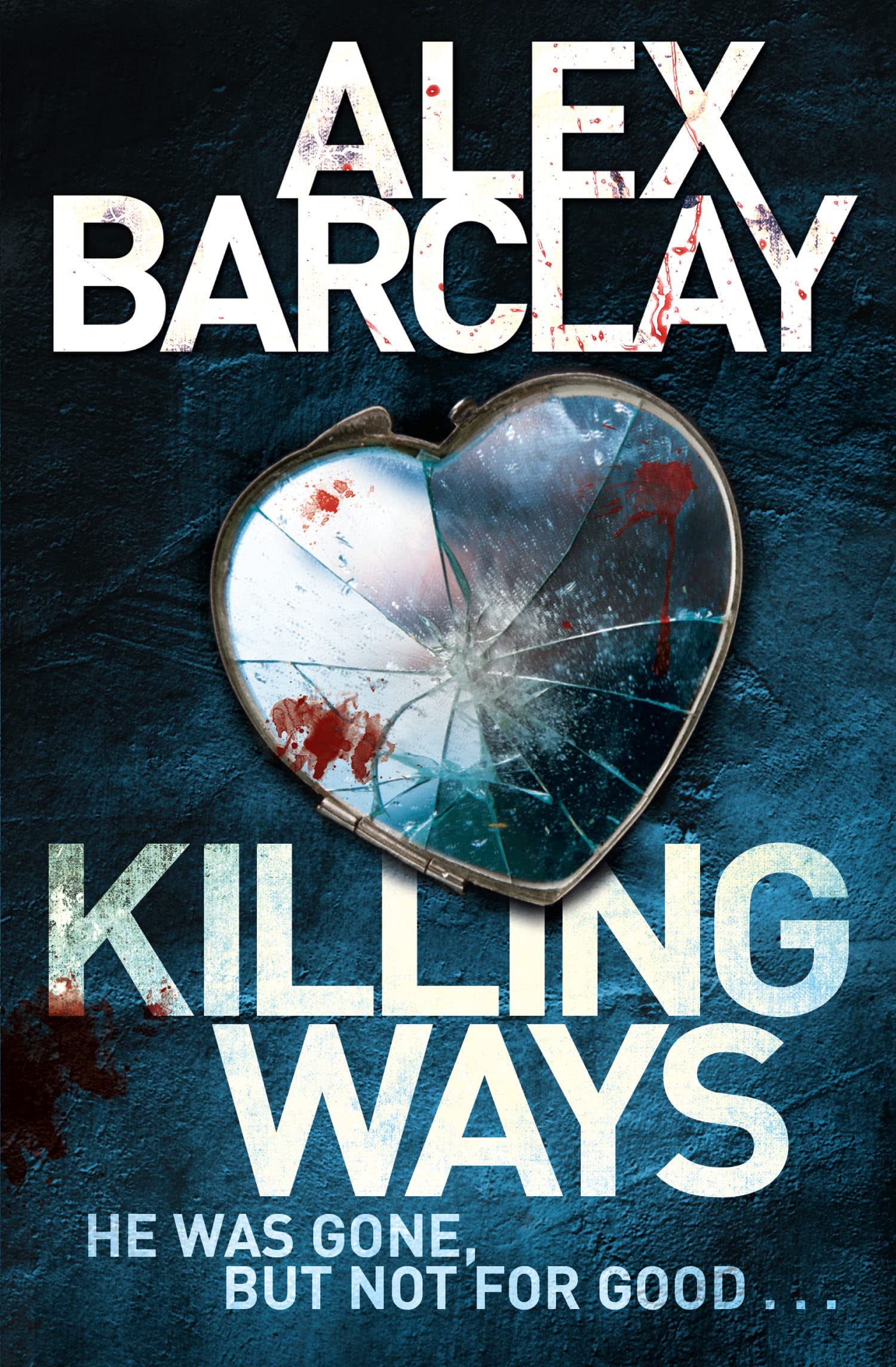 Killing Ways By Alex Barclay