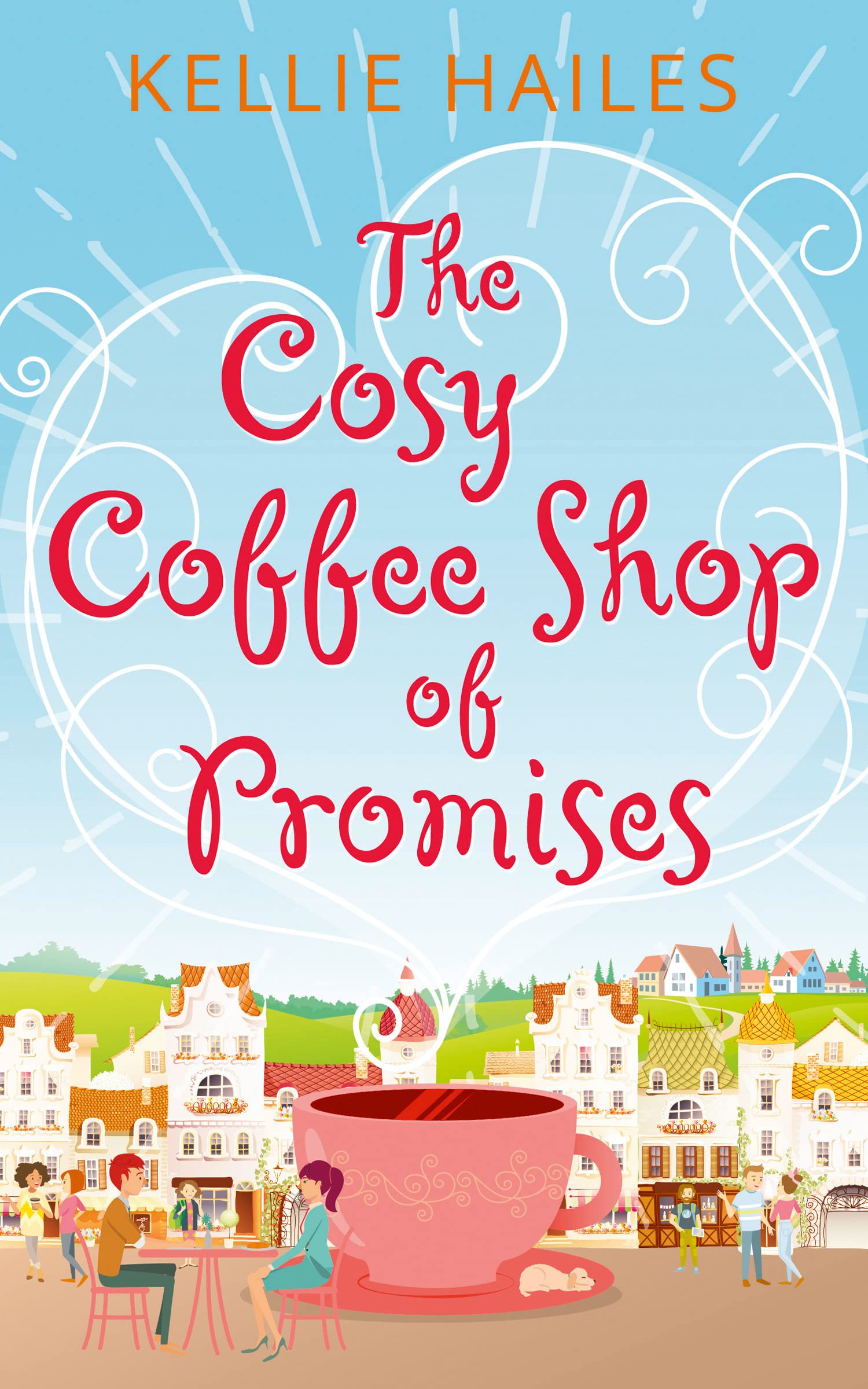 The Cosy Coffee Shop of Promises: A Sweet Romantic Comedy Featuring a Fake Fiancé Scheme