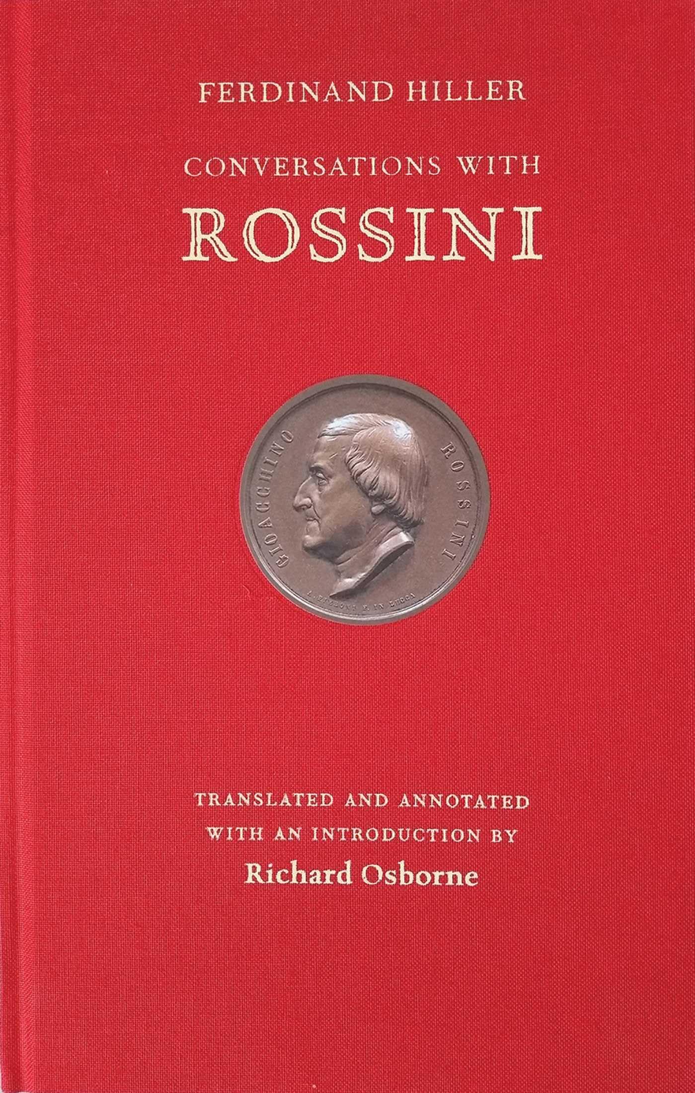 Richard Osborne - Conversations With Rossini - Hardback Book