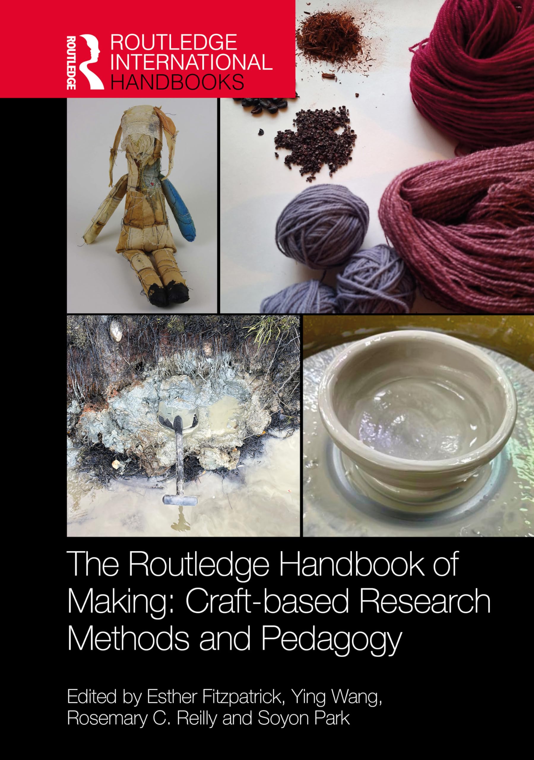 The Routledge Handbook of Making: Craft-based Research Methods and Pedagogy
