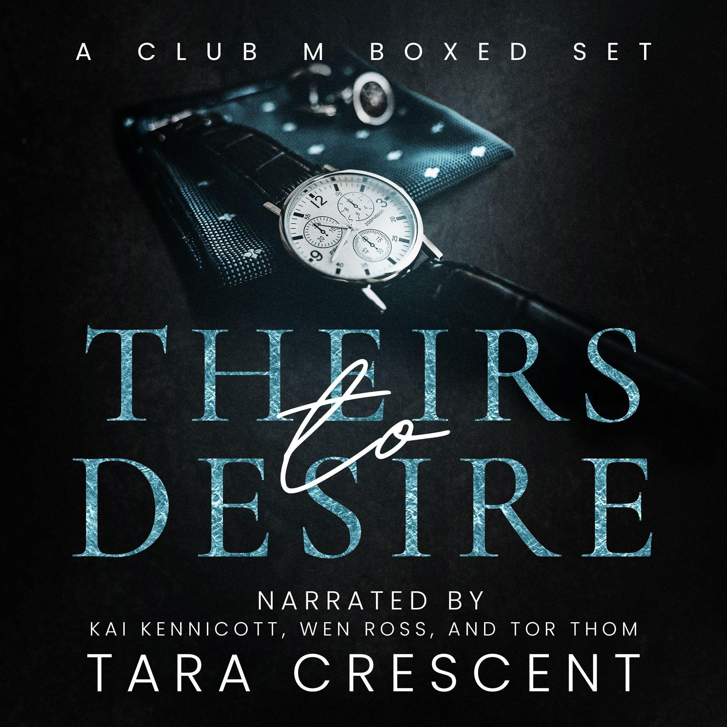 Theirs to Desire: A Club M Boxed Set