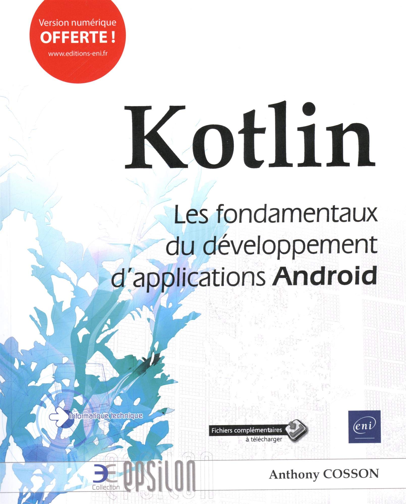 Kotlin - Les fondamentaux du développement d'applications Android