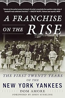 A Franchise on the Rise: The First Twenty Years of the New York Yankees - coolthings.us