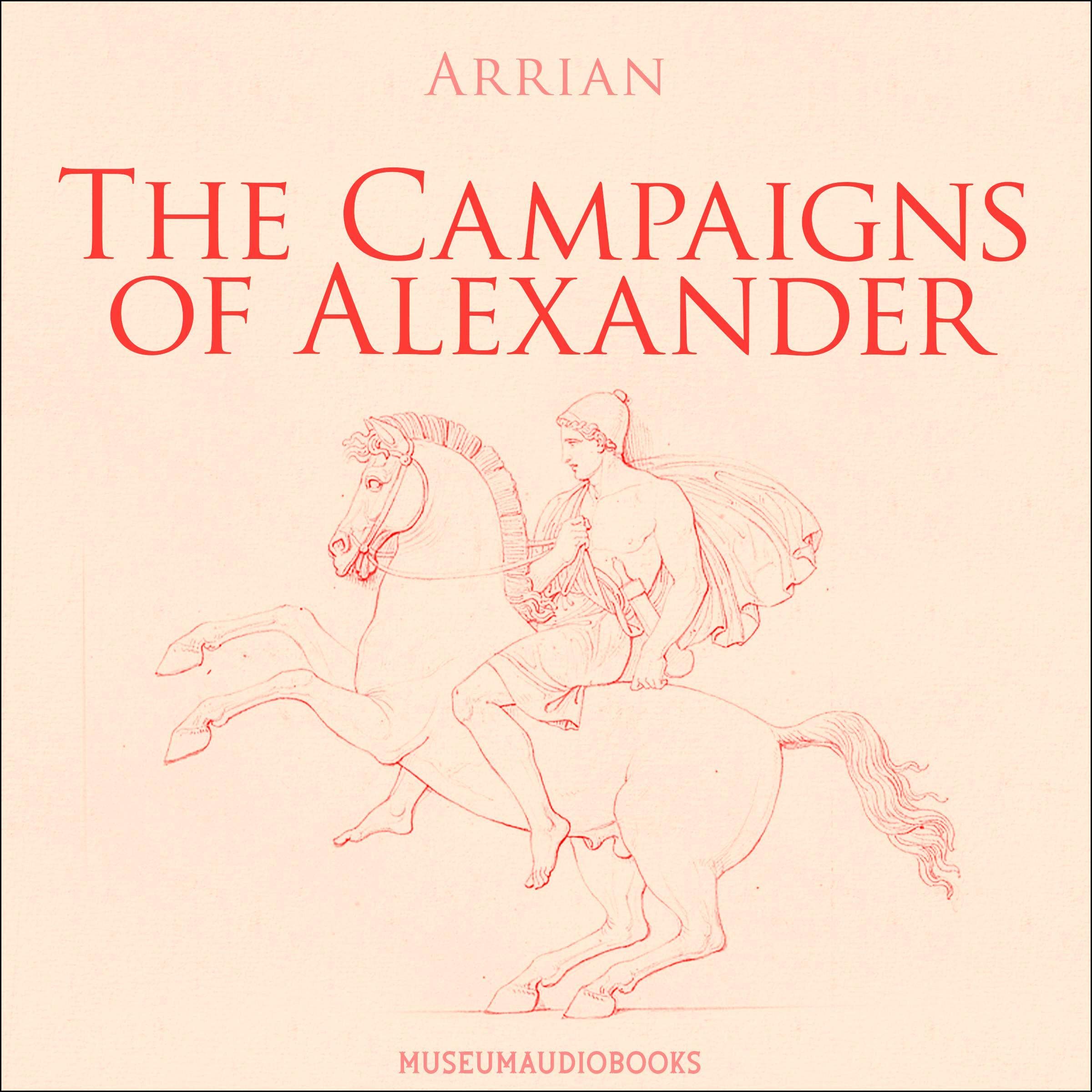 The Campaigns of Alexander