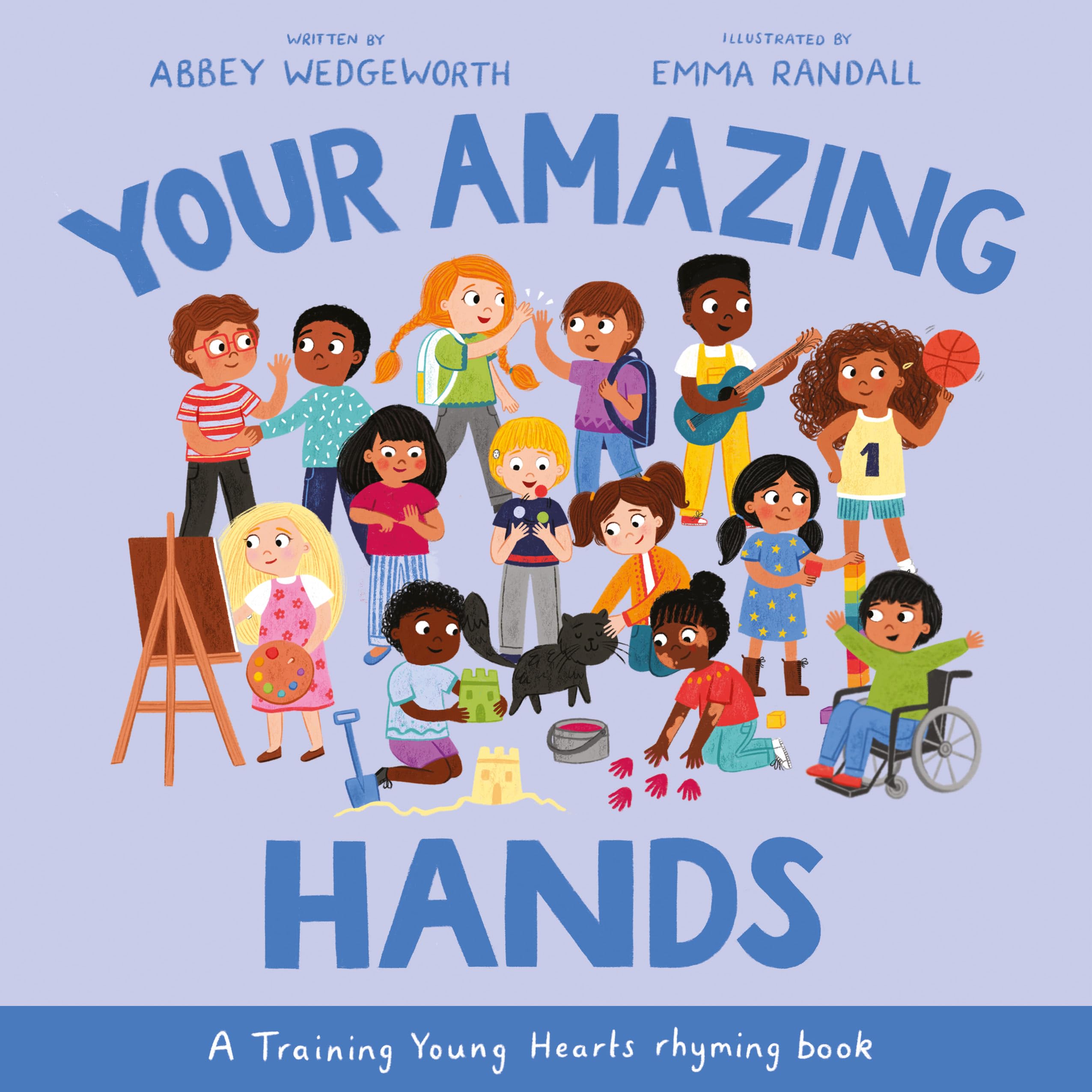 Your Amazing Hands: A Training Young Hearts Rhyming Book (A Gospel-Focused Christian Kids Book About Behavior, Attitude, Actions, Feelings, and Emotions for Girls and Boys Ages 3-7)