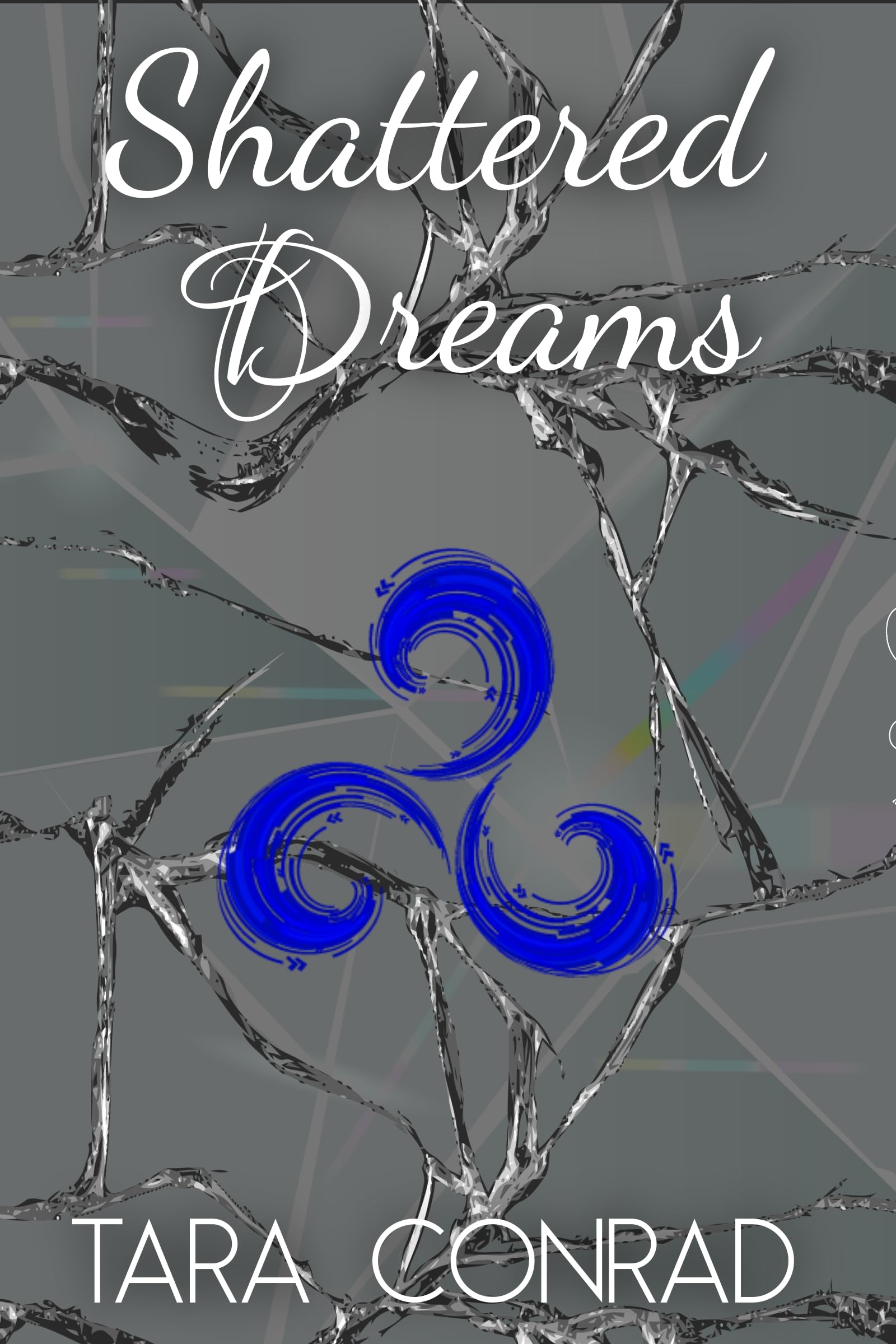 Shattered Dreams (Fire and Ice Book 6)