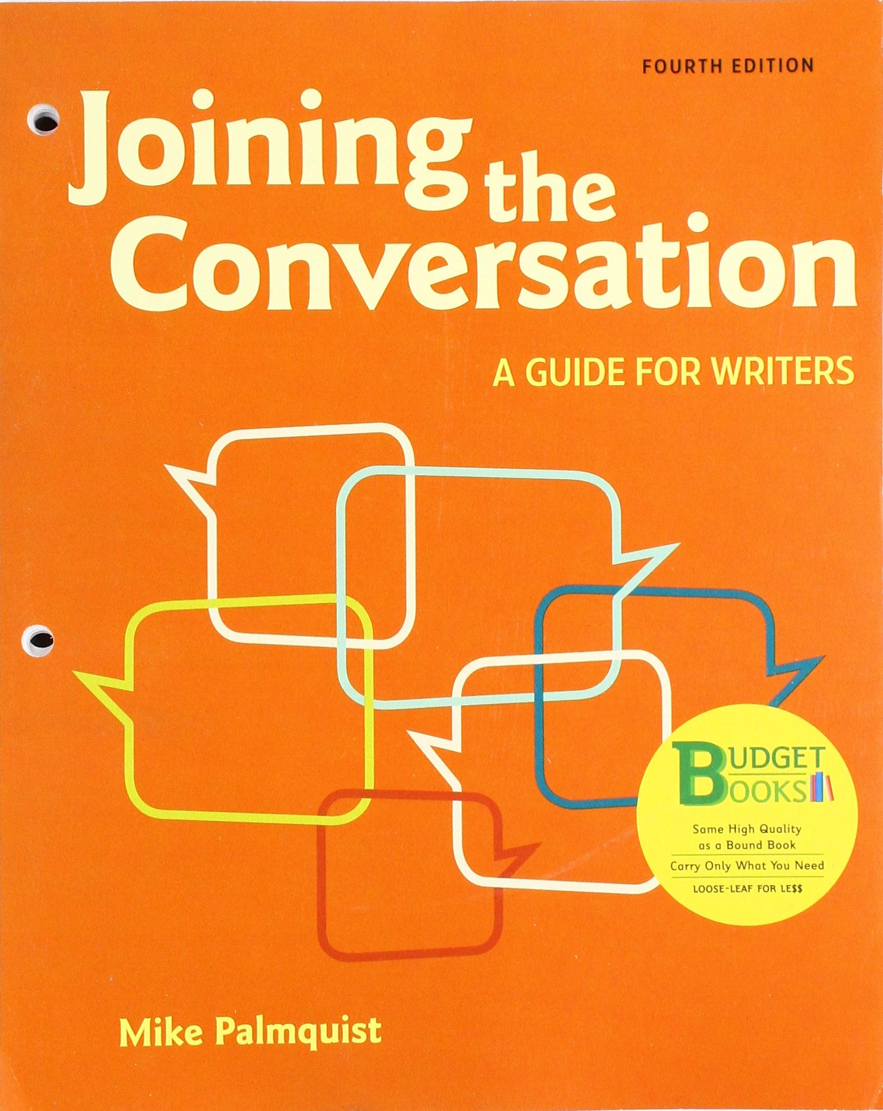 Loose-Leaf Version for Joining the Conversation: A Guide for Writers