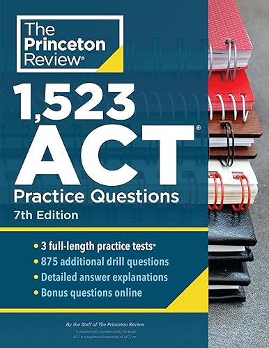 1,523 ACT Practice Questions, 7th Edition: Extra Drills &amp; Prep for an Excellent Score (College Test Preparation)