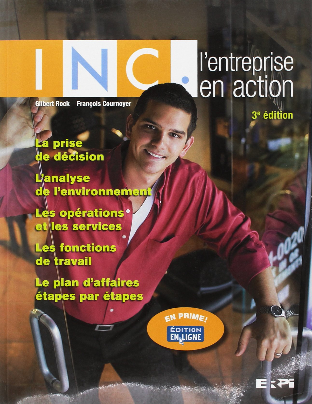 INC., L'entreprise en action 3e Ed. ROCK, Gilbert and COURNOYER, François
