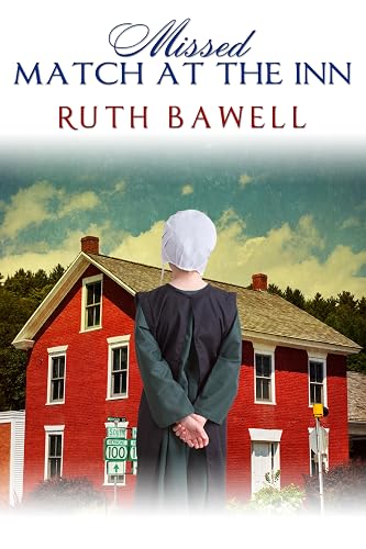Missed Match at the Inn: Amish Romance (MEDDLESOME AMISH INNKEEPER Book 4)
