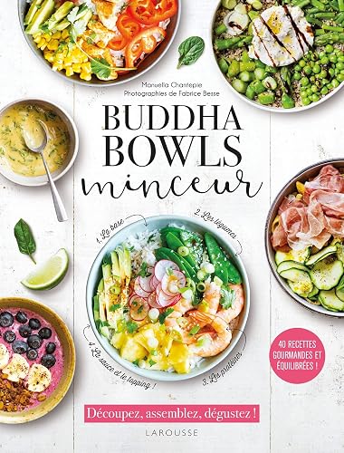Buddha bowls minceur: 40 recettes gourmandes et équilibrées