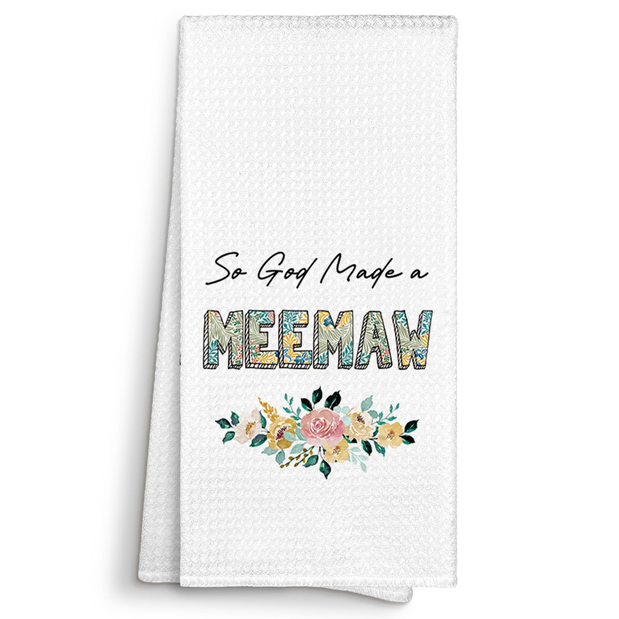 Funny Meemaw Gifts Kitchen Towels Decorative 16x24, So God Made a Meemaw Dish Towels Cloths Dishcloths Tea Towel Gifts for Grandma Grandmother Bathroom Kitchen Hand Towel Decor