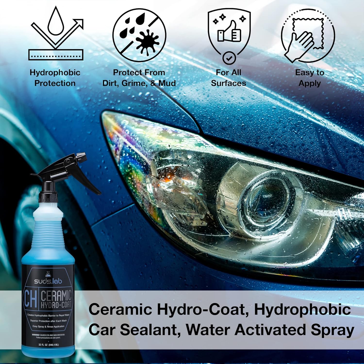 Suds Lab CH Ceramic Hydro-Coat, Hydrophobic Car Sealant, Water Activated Spray, Easy To Use Water and Dirt Repelling Finish Treatment For All Vehicles, High Gloss Spot Free Shine 32 oz. - Image 3