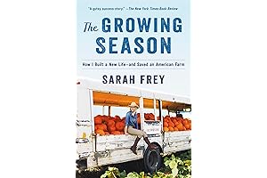 The Growing Season: How I Built a New Life--and Saved an American Farm