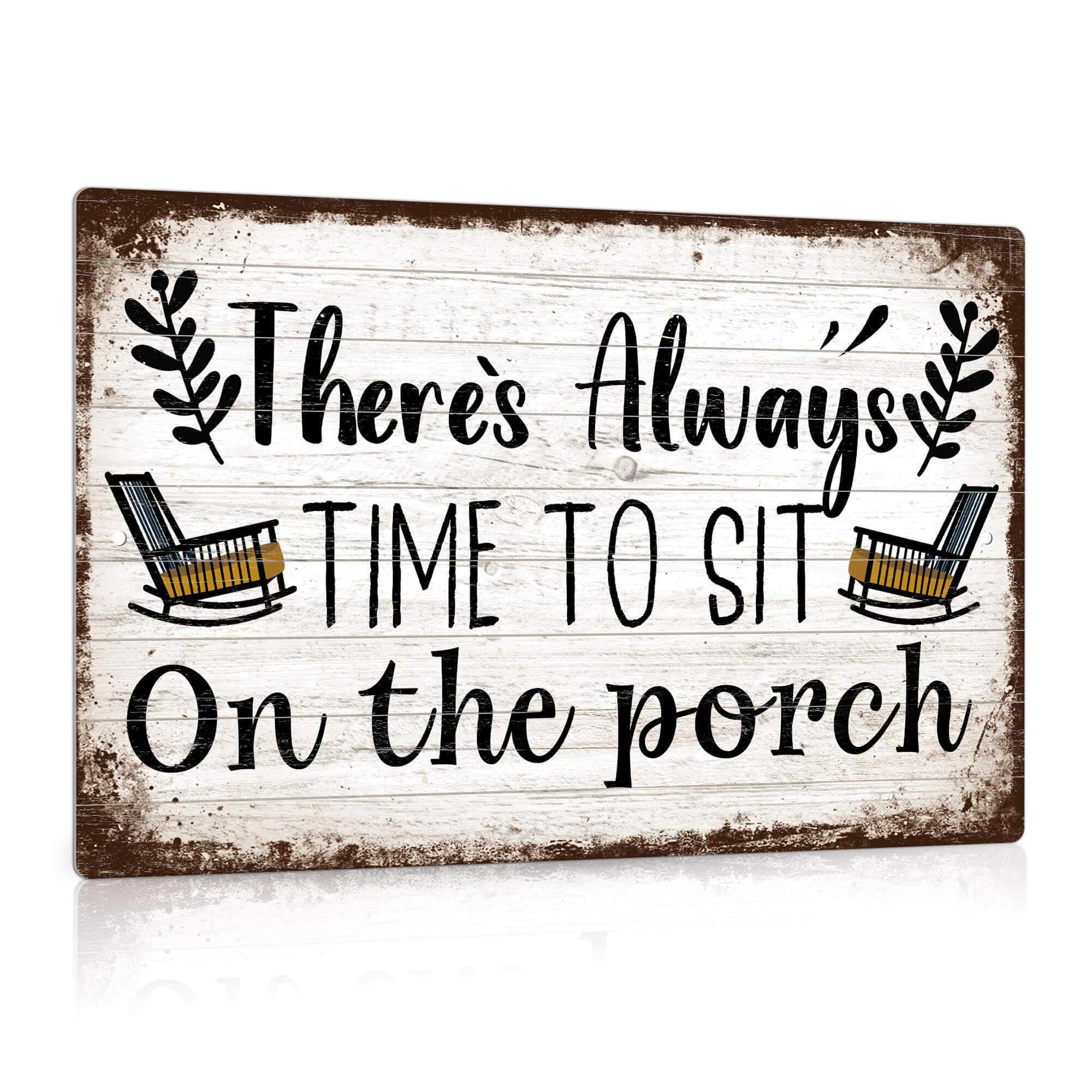Porch Vintage Metal Tin Sign, There Always Time to Sit on the Porch, Wall Art Decor for Home Porch Front Door 8 X 12 Inch