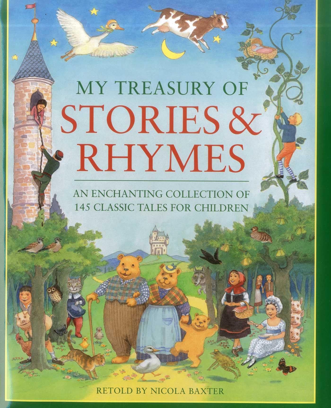My Treasury of Stories and Rhymes: An Enchanting Collection of 145 Classic Tales for Children