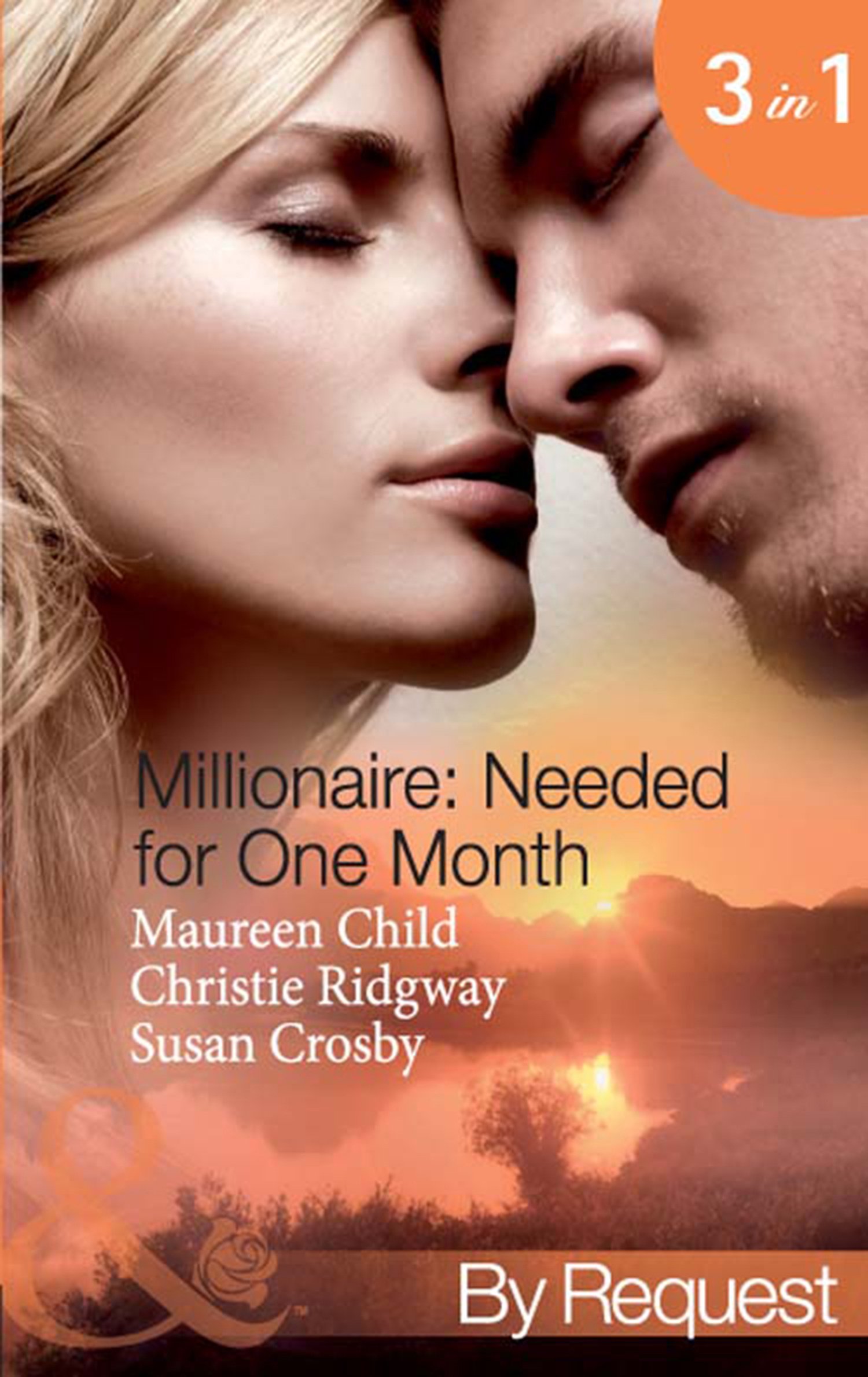 Millionaire: Needed For One Month: Thirty Day Affair (Millionaire of the Month) / His Forbidden Fiancée (Millionaire of the Month) / Bound by the Baby ... of the Month) (Mills & Boon By Request)