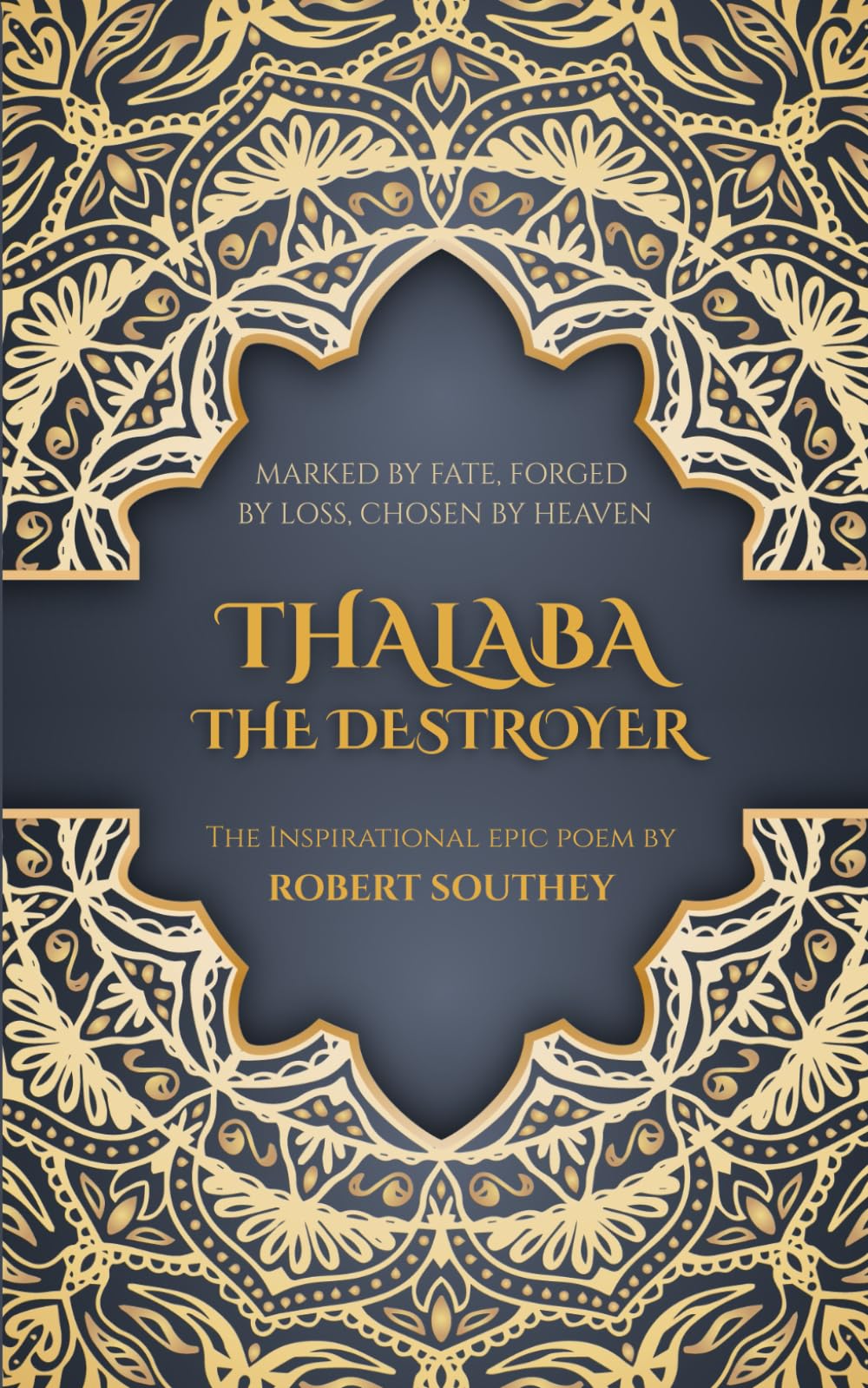 Thalaba The Destroyer (Annotated Edition): With Summary Analysis for the Modern Reader