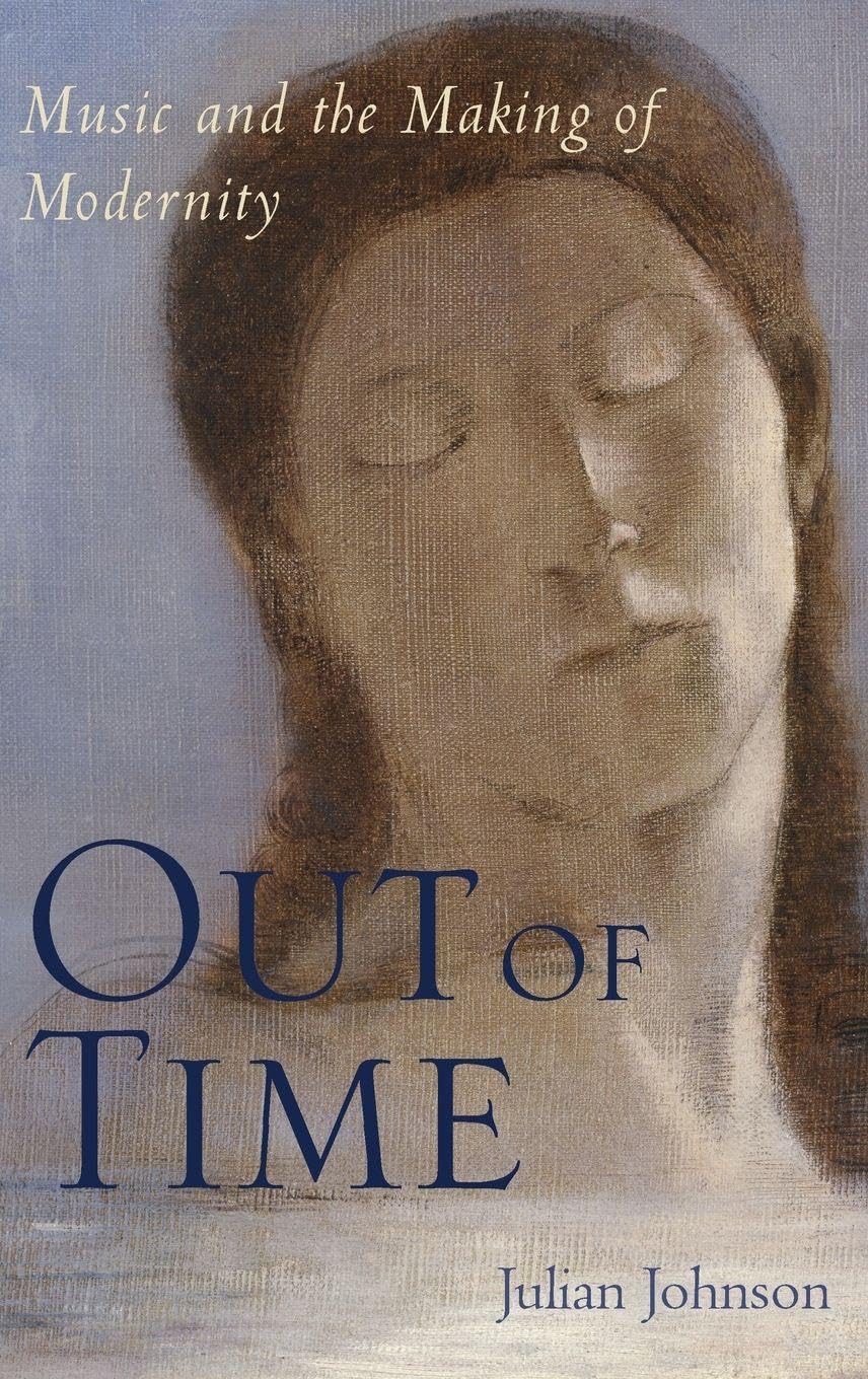 Out of Time: Music livre de musicologie et essai historique sur l'évolution du temps de l'art