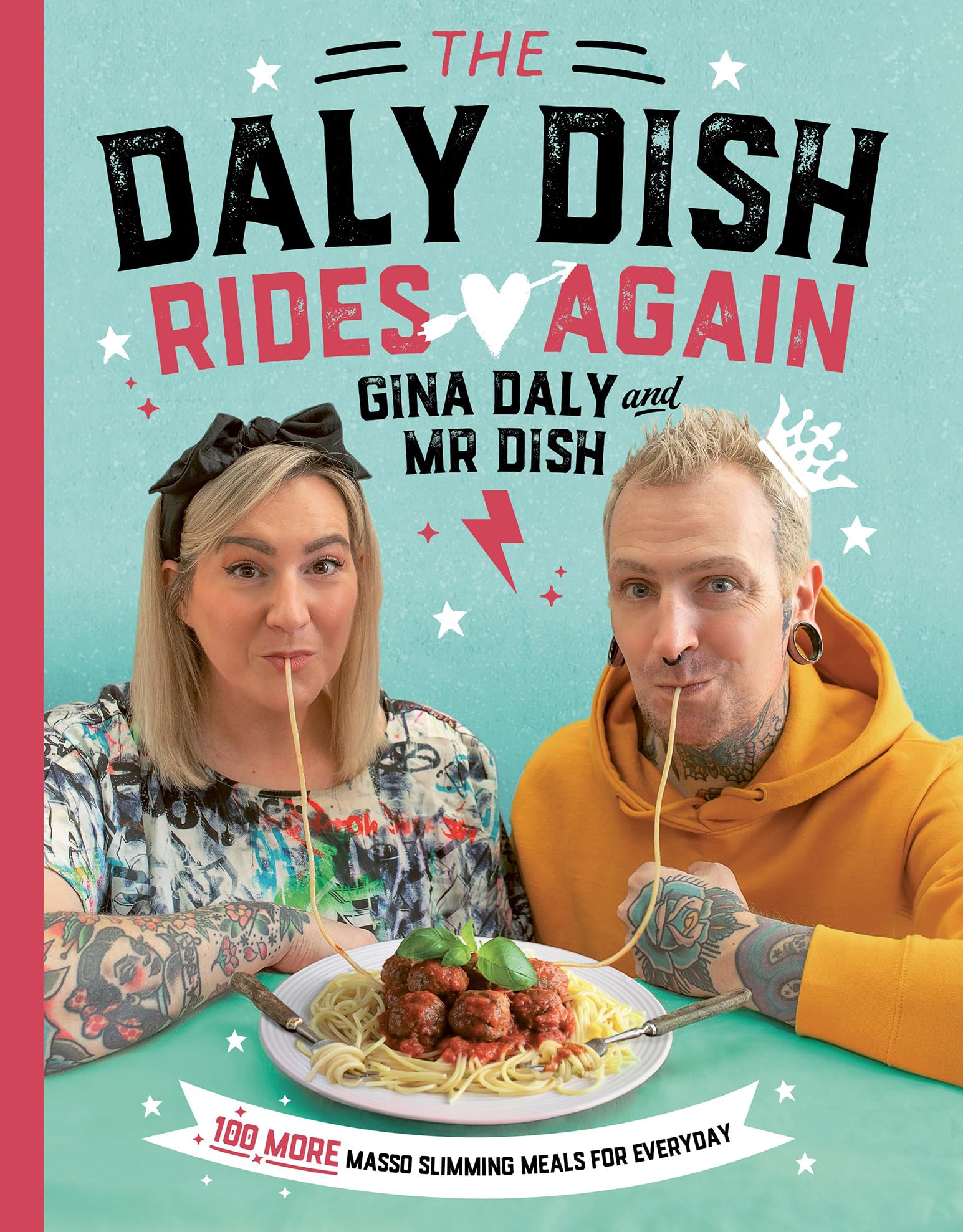 The Daly Dish Rides Again: 100 fast and easy slimming recipes: 100 more masso s