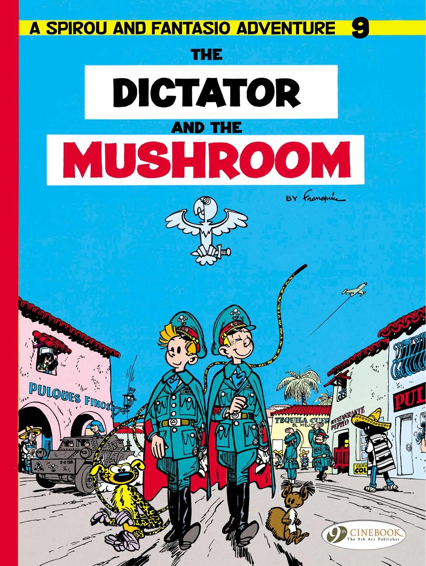 Spirou & Fantasio Vol.9: the Dictator of the Mushroom by Andre Franquin...