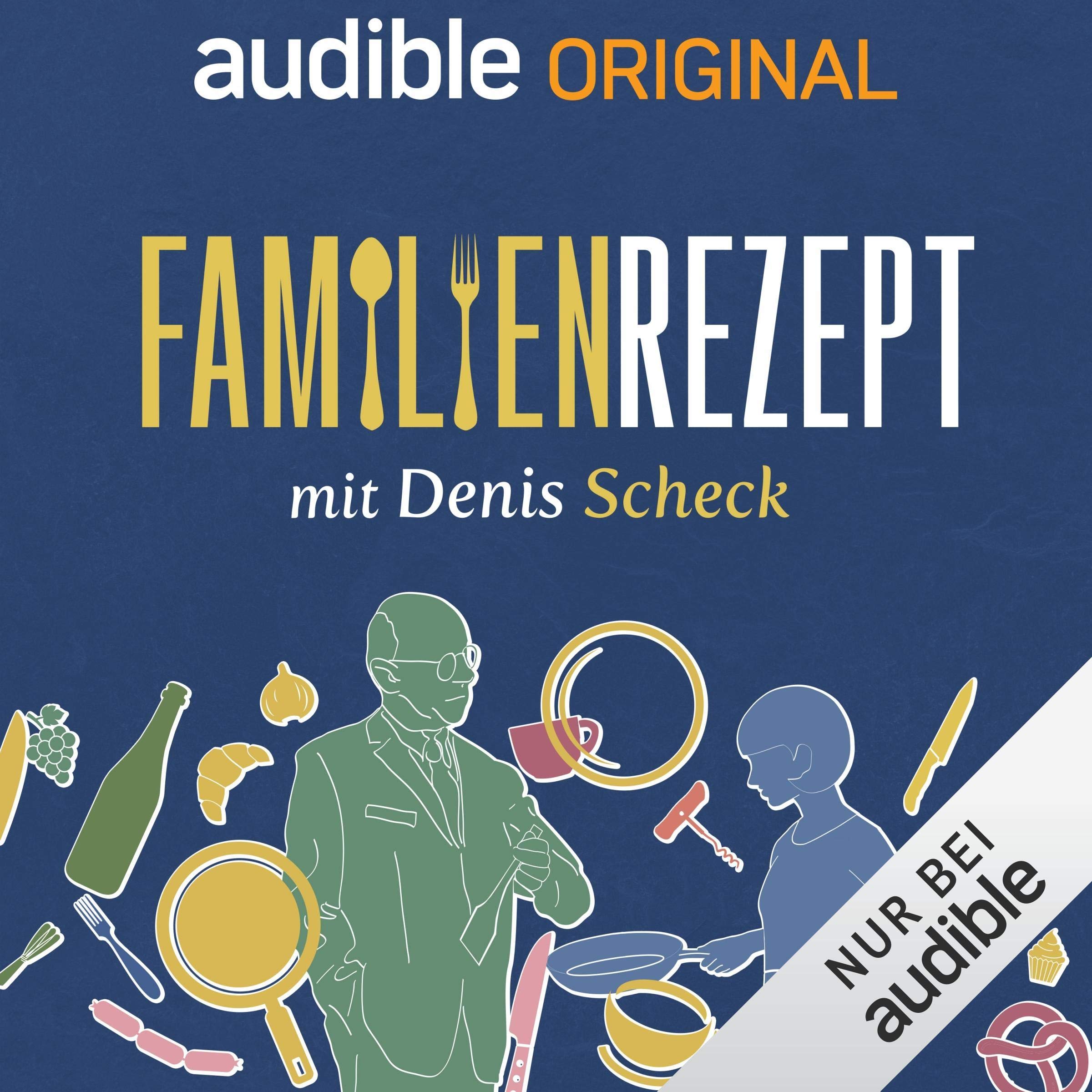 Familienrezept - mit Denis Scheck
