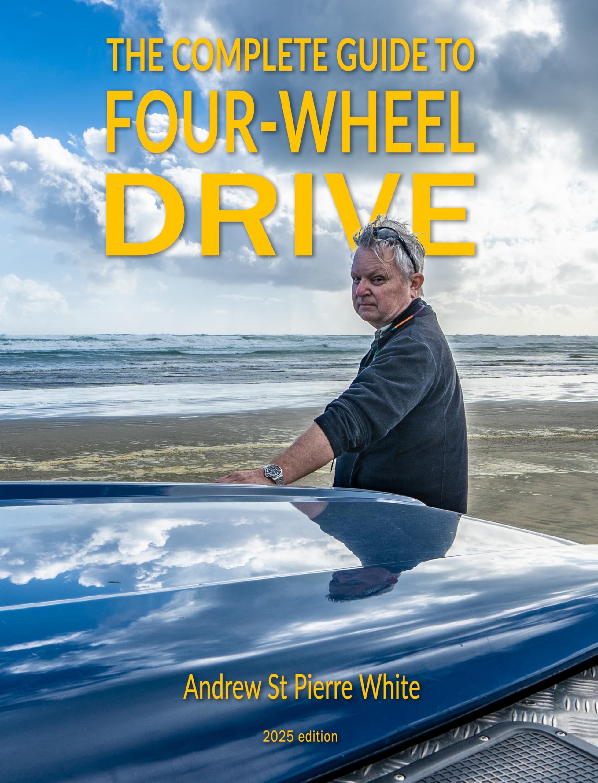 Four-Wheel Drive: The Complete Guide 2025 Edition Kindle Edition