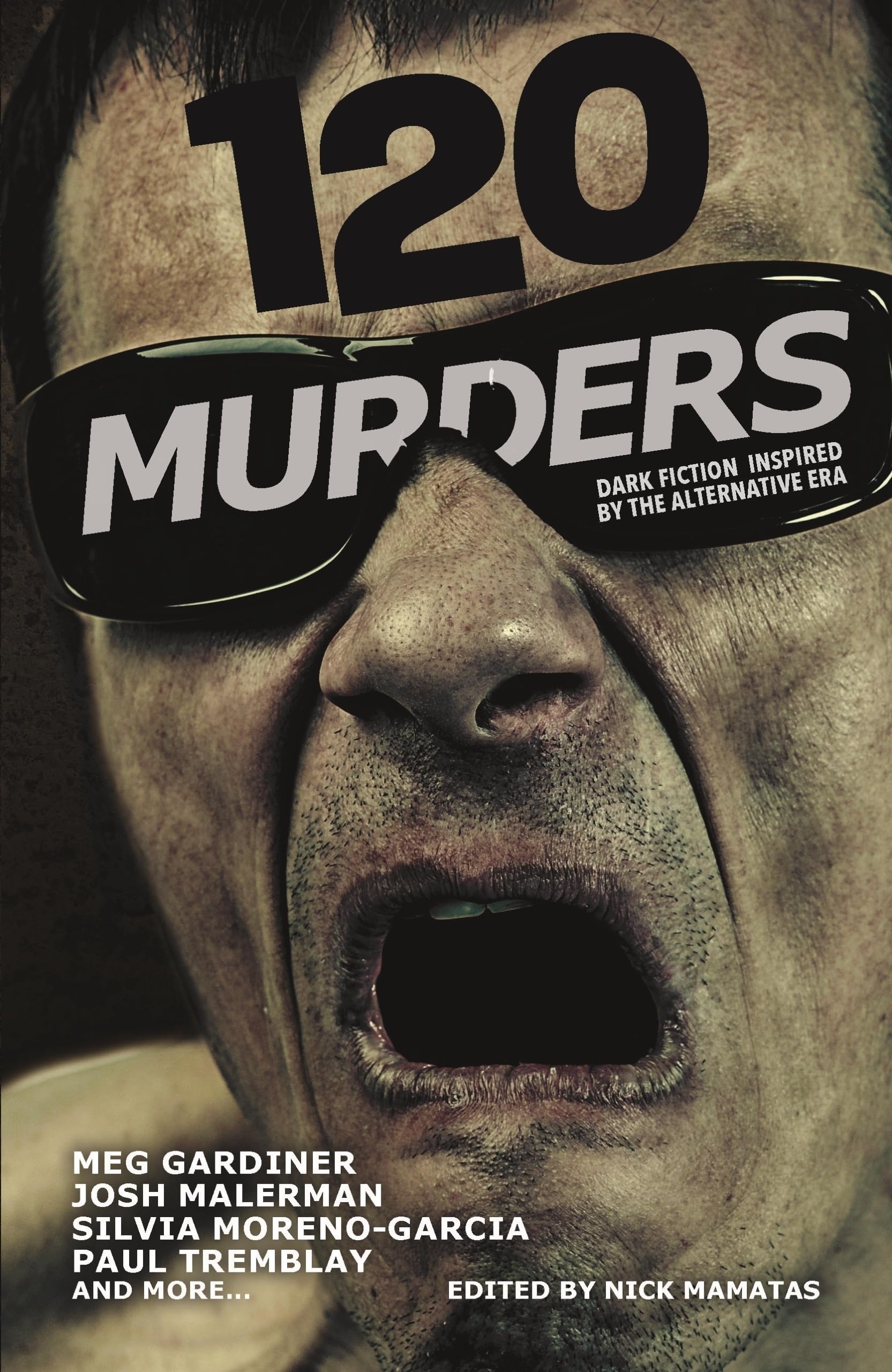 View 1 of 120 Murders: Dark Fiction Inspired by the Alternative Era