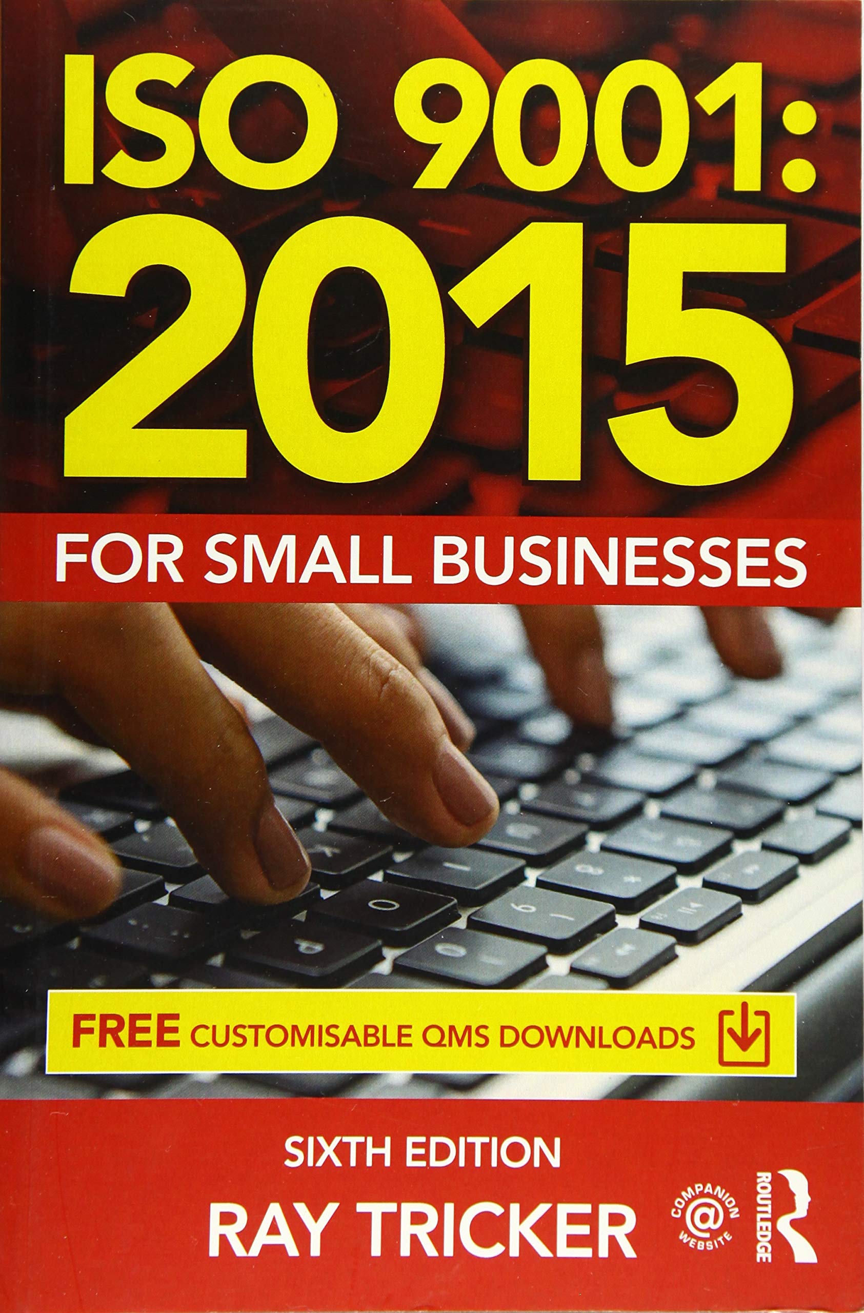 ISO 9001:2015 for Small Businesses - 6th Edition