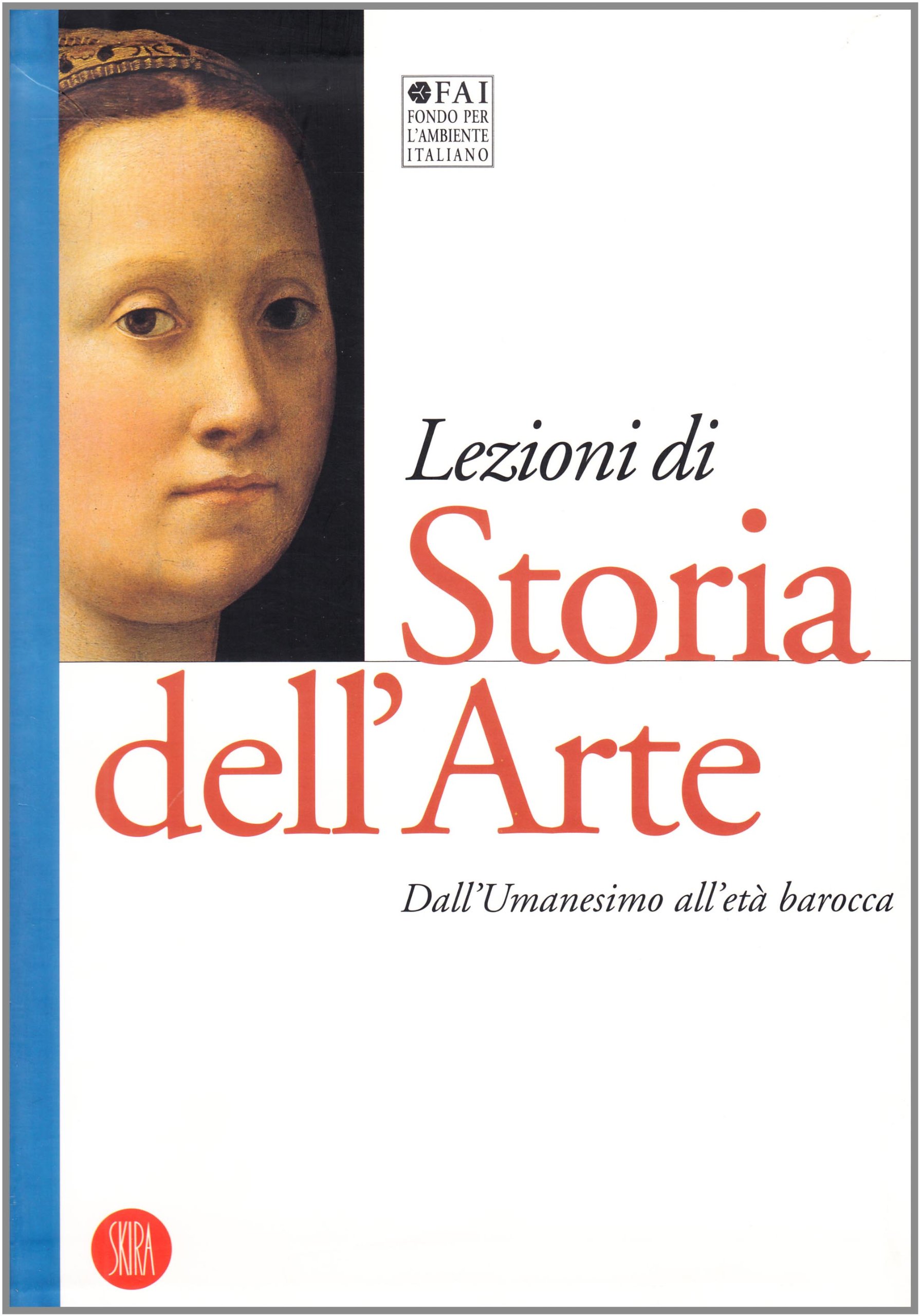 Lezioni di storia dell'arte. Ediz. illustrata. Dall'umanesimo all'età barocca (Vol. 2)