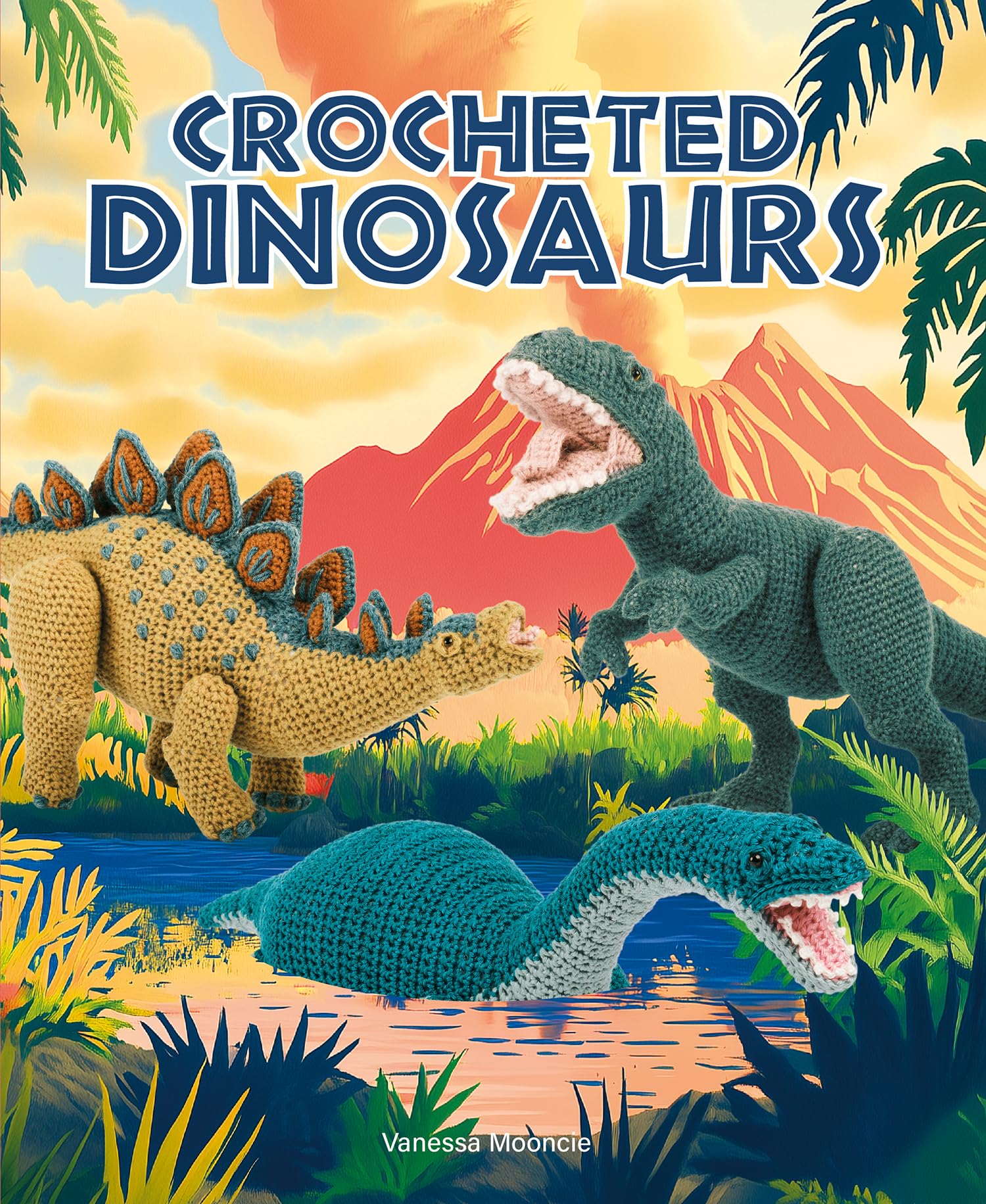 Crocheted Dinosaurs by Vanessa Mooncie - 9781784947002