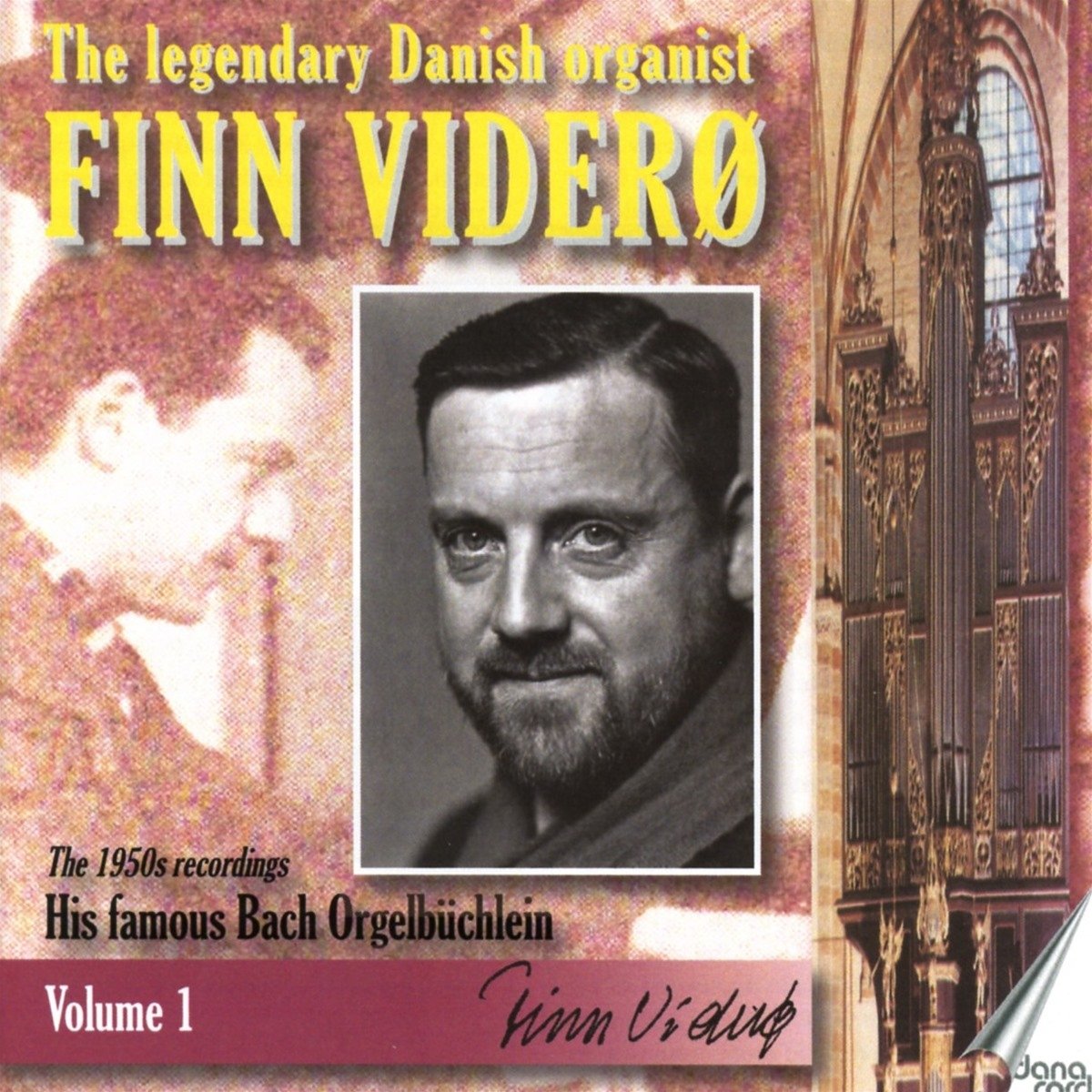 The Legendary Danish Organist, Finn Viderø, Volume 1