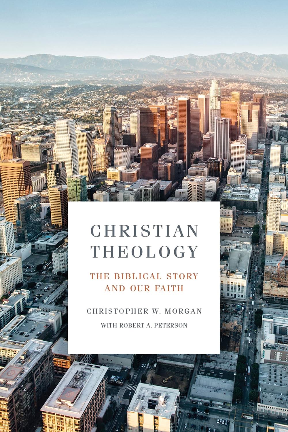 Christian Theology: The Biblical Story and Our Faith