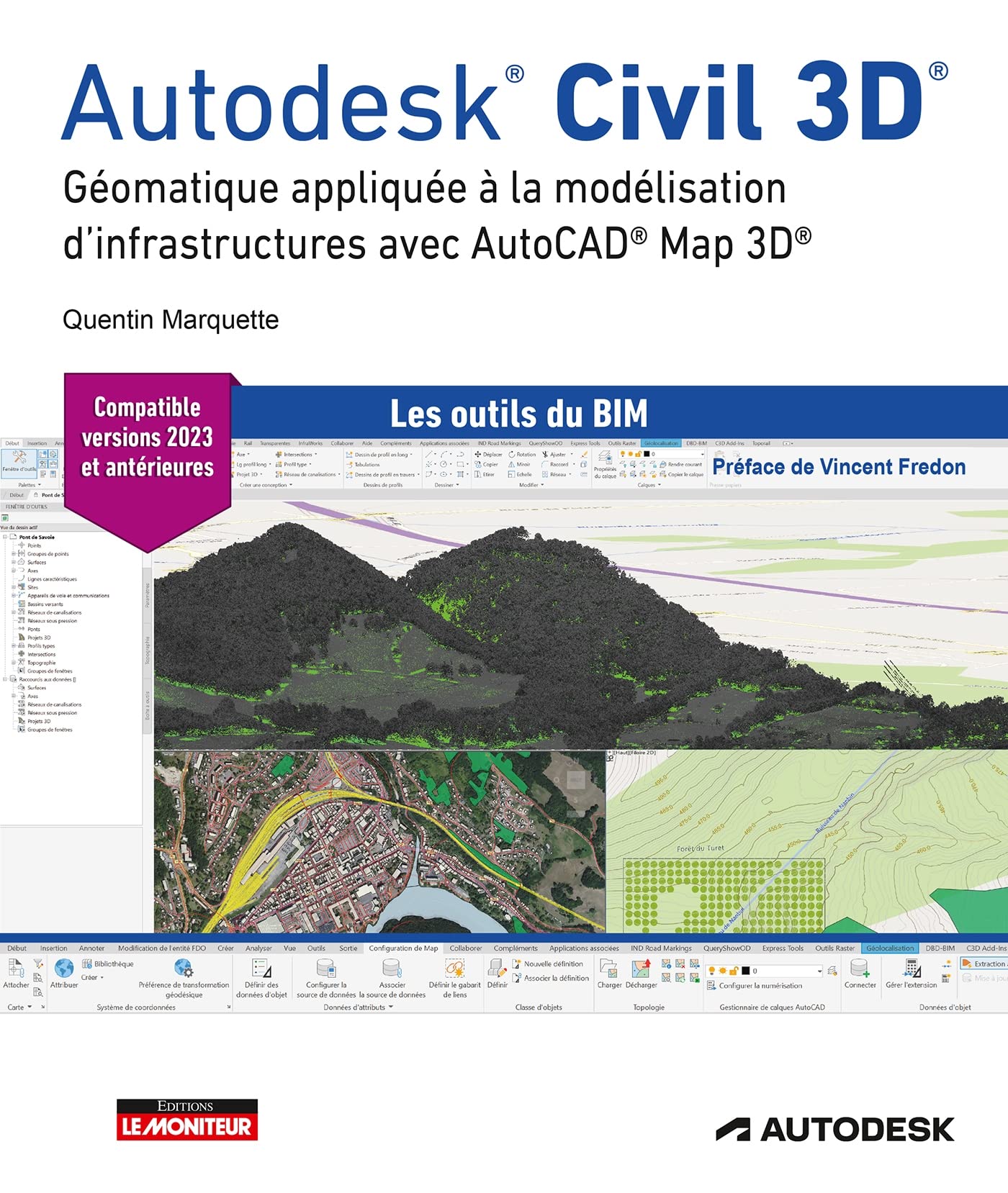 Autodesk Civil 3D: Géomatique appliquée à la modélisation d'infrastructures avec AutoCAD® Map 3D®