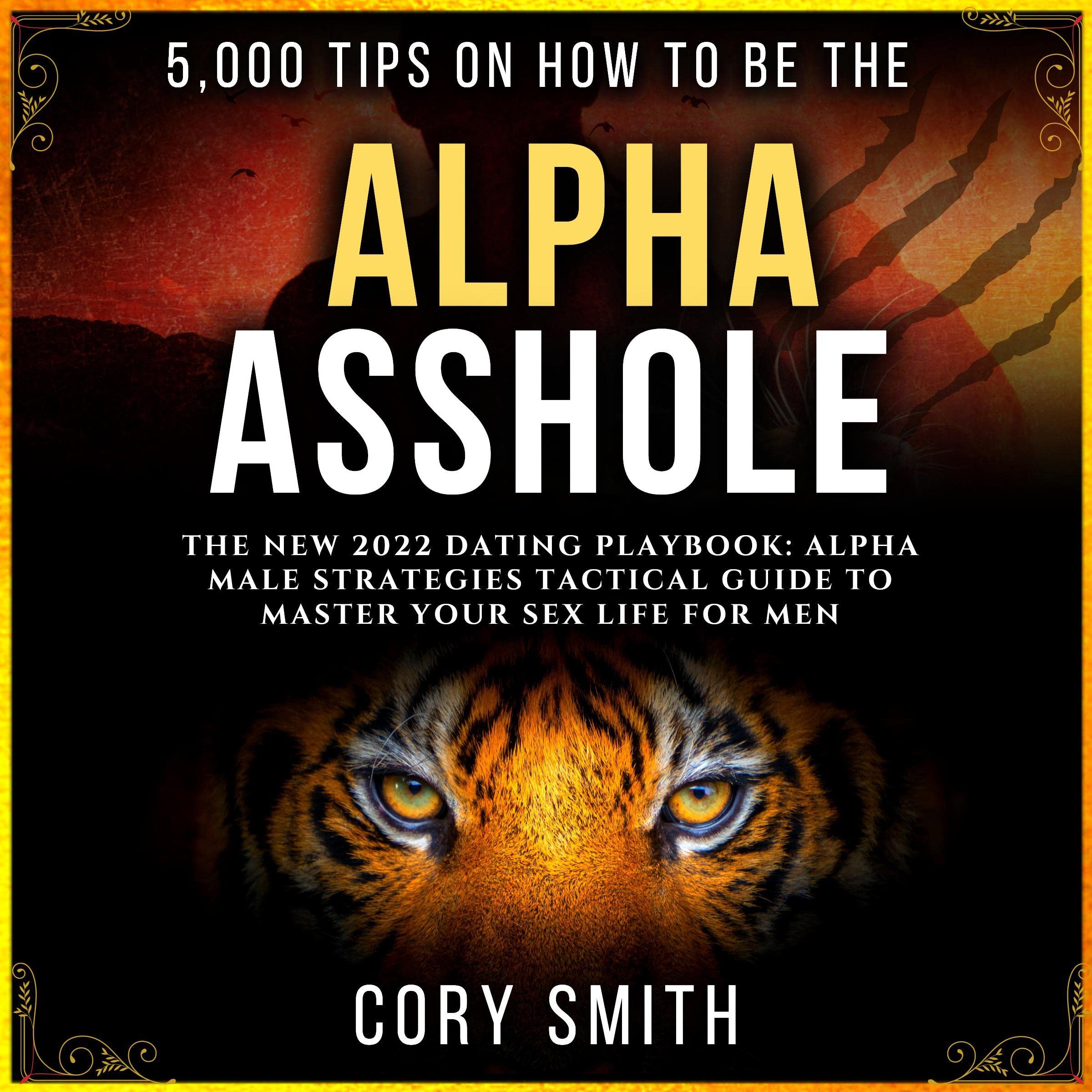 Cover art for 5,000 Tips on How to Be the Alpha Asshole