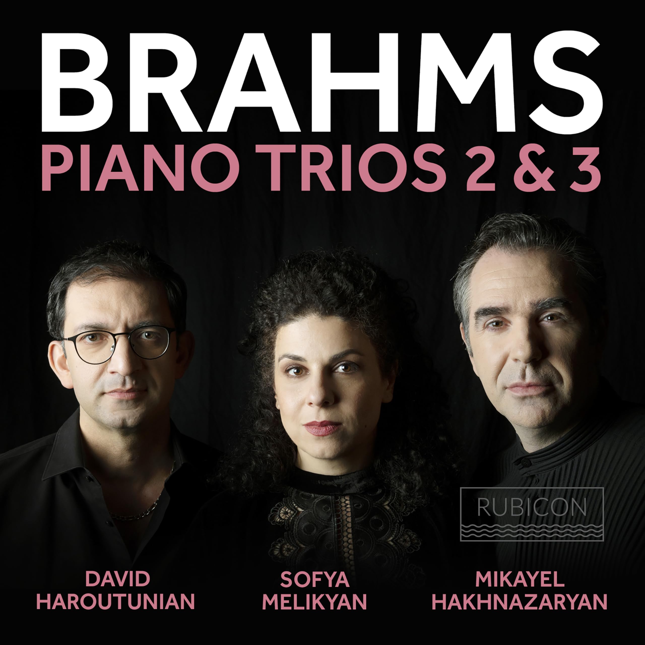 Brahms: Piano Trios 2 & 3 by David Haroutunian / Mikayel Hakhnazaryan / Sofya...