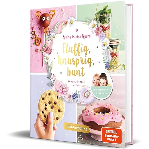 Spring in eine Pfütze! Fluffig, knusprig, bunt: Rezepte, die Spaß machen von Viktoria Sarina