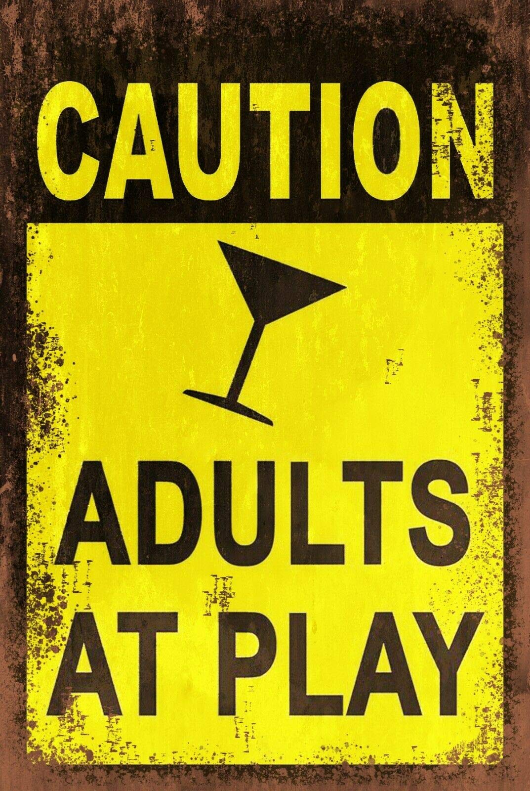 CCparton Adults at Play Funny Humorous Drinking Warning Sign 8x12 inches