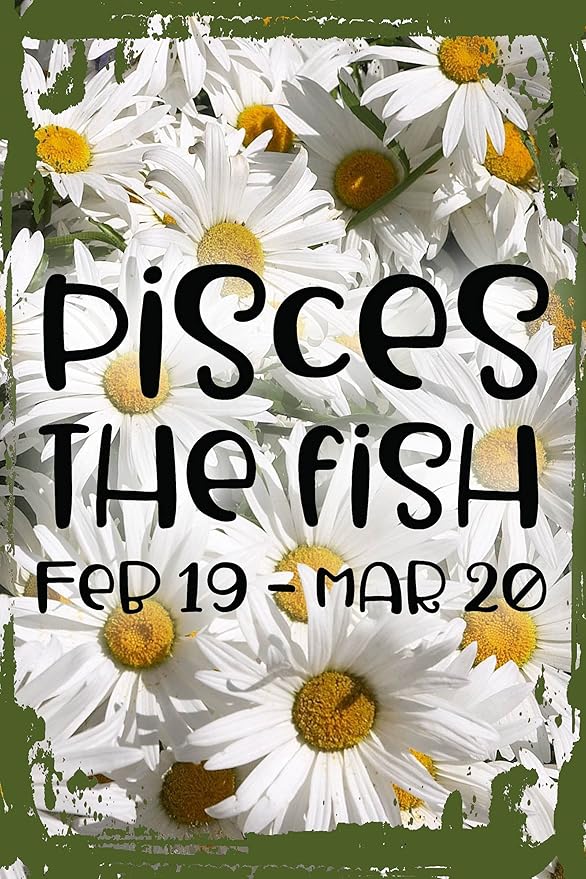 Daisy Flower Wall Sign Pisces the fish feb 19-mar 20 funky zodiac sign astrology Hanging Wall Sign 8 x 12 Decor Funny Gift