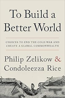 To Build a Better World: Choices to End the Cold War and Create a Global Commonwealth