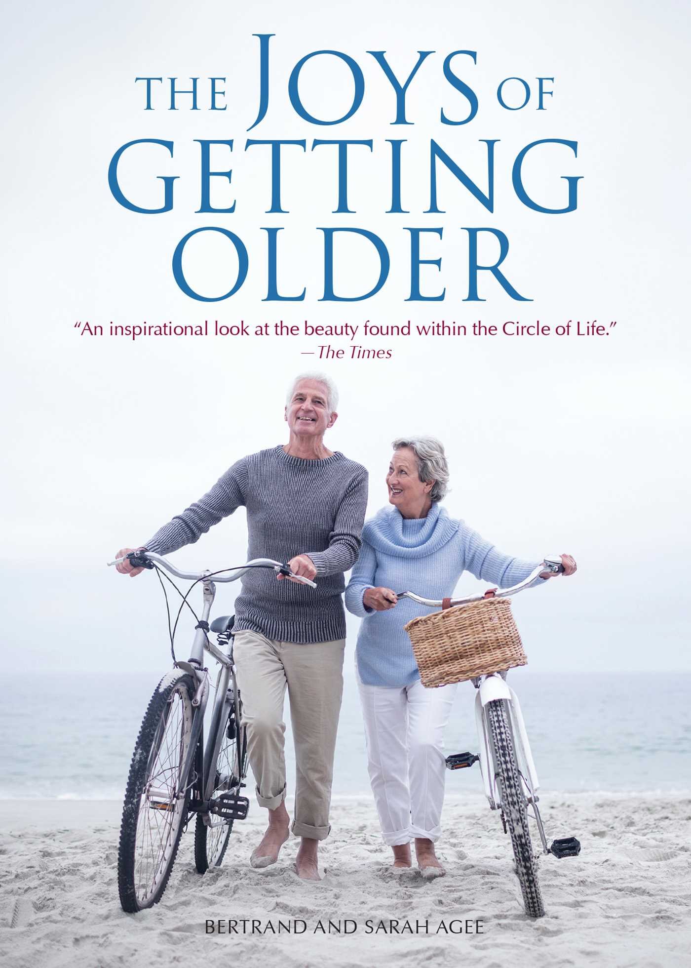 The Joys of Getting Older [Paperback] Agee, Bertrand and Agee, Sarah