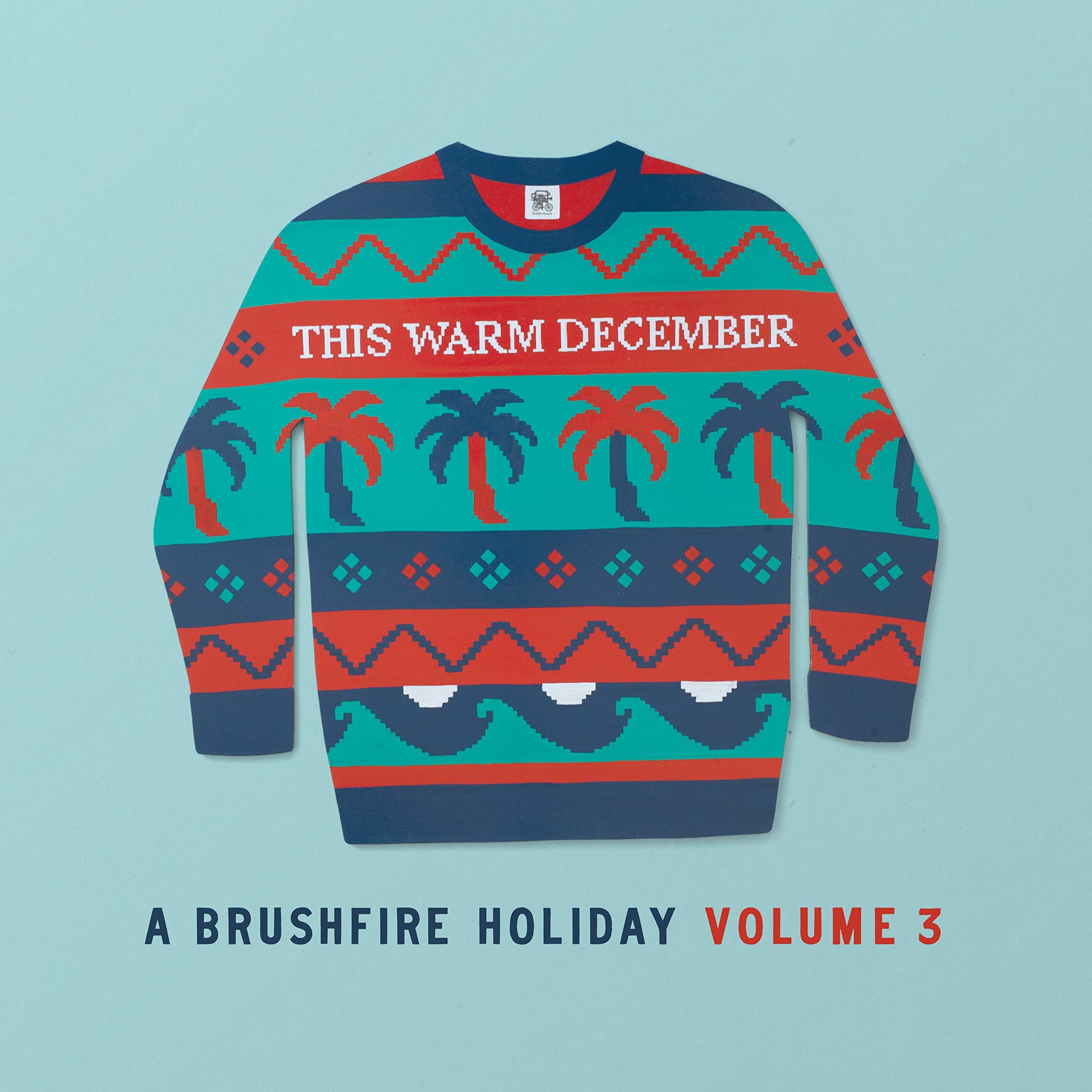 This Warm December, A Brushfire Holiday Vol. 3 (Various Artists)