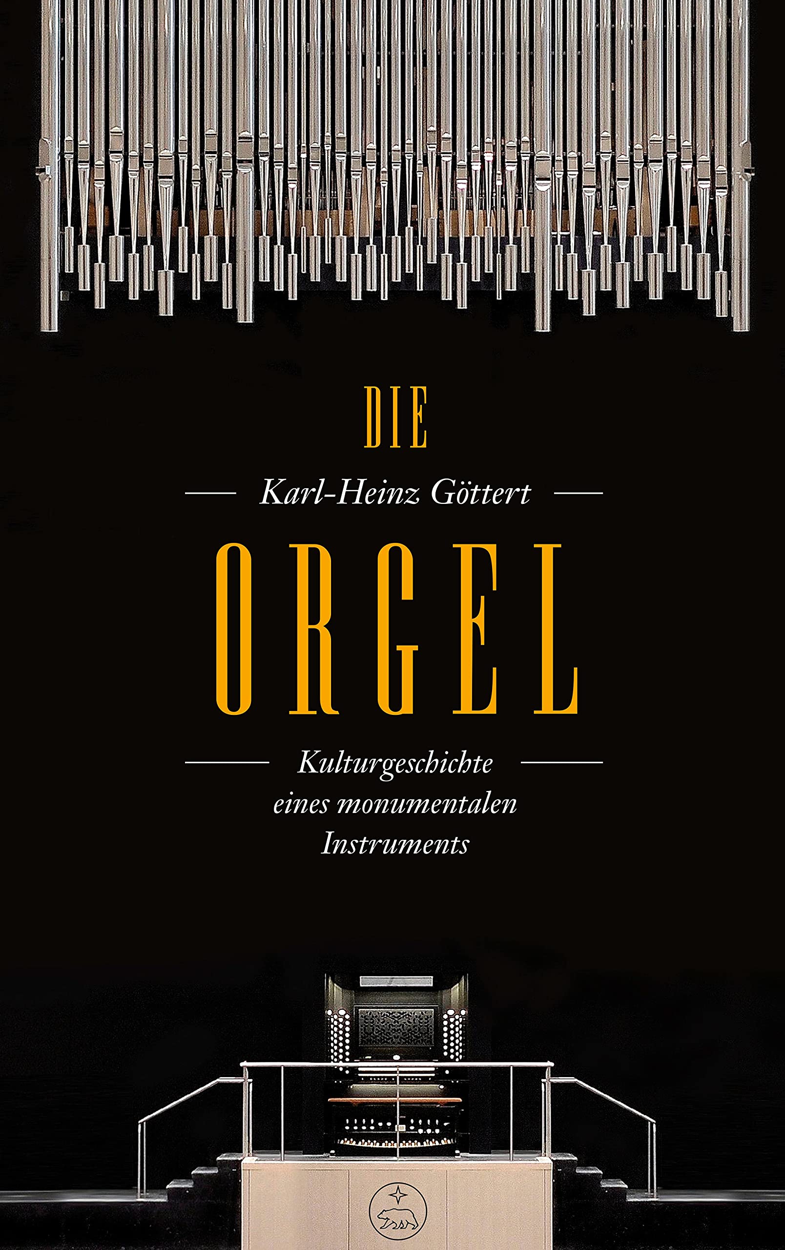 Die Orgel: Kulturgeschichte eines monumentalen Instruments. epub 2