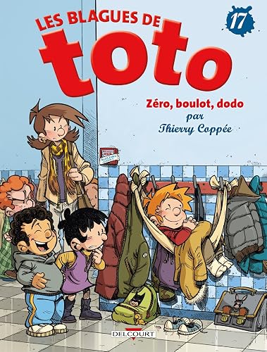 Les Blagues de Toto T17: Zéro, boulot, dodo